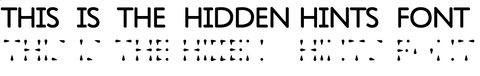 Hidden Hint Font