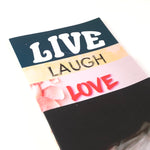 Live, Laugh, Love, DIE