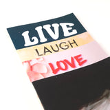 Live, Laugh, Love, DIE